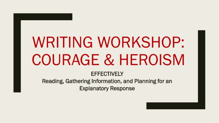 Mastering Explanatory Writing: Unlocking the Power of Courage and Heroism