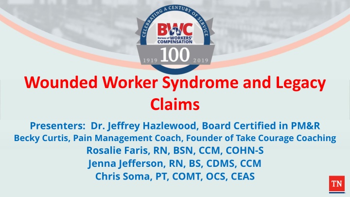 Comprehensive Approach to Wounded Worker Syndrome and Legacy Claims with Expert Presenters