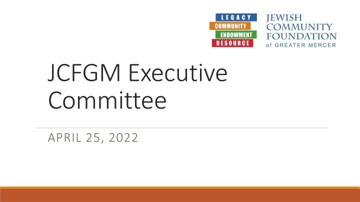JCFGM Executive Committee Meeting Summary and Reports April 25, 2022