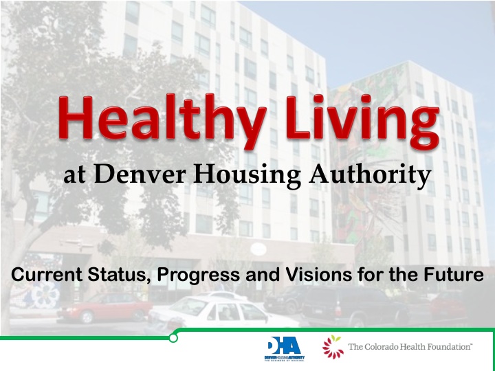Efforts and Progress at Denver Housing Authority for Health and Well-being