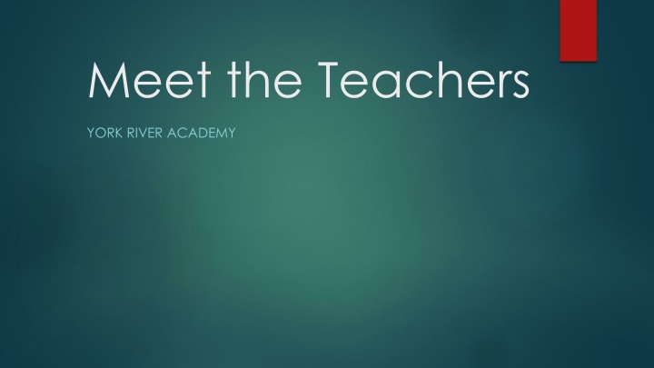 Meet the Teachers at York River Academy