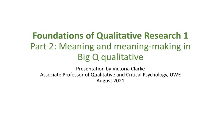 Meaning and Meaning-making in Big Q Qualitative Research