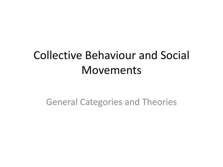 Collective Behaviour and Social Movements: Theories and Examples