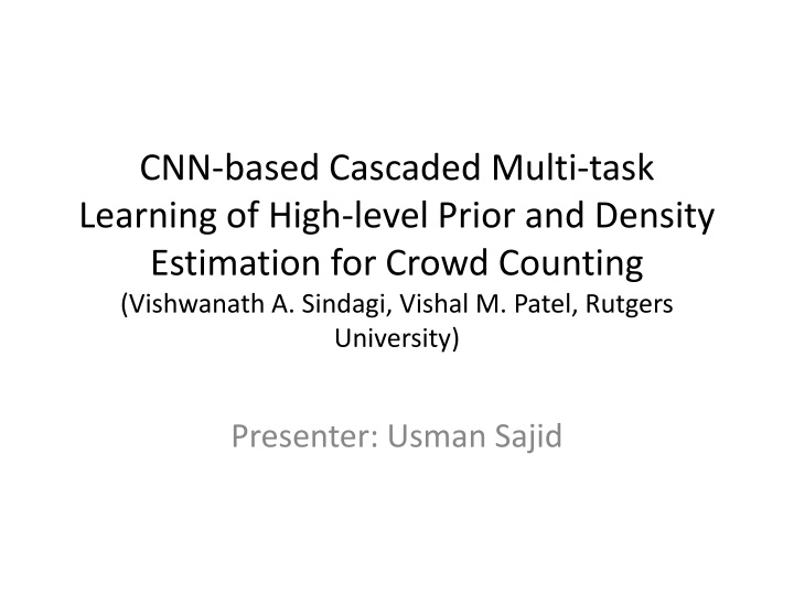 CNN-based Multi-task Learning for Crowd Counting: A Novel Approach