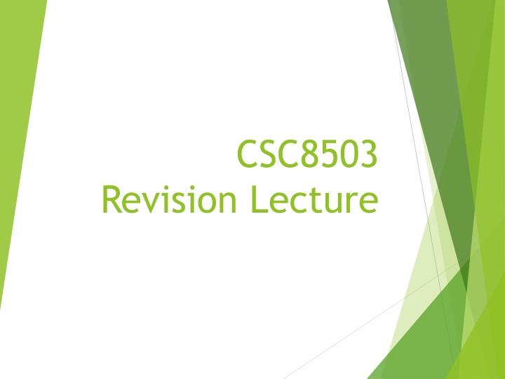 CSC8503 Revision Lecture Overview - Exam Key Features and 2015/16 Exam Questions