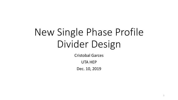 Innovative Single-Phase Profile Divider Design by Cristobal Garces