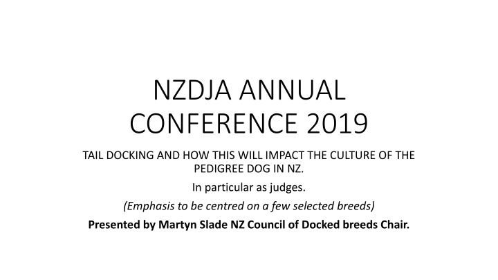 Impact of Tail Docking on Pedigree Dog Culture in NZ: Focus on Judging Selected Breeds