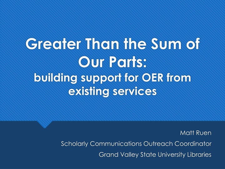 Building Support for OER at GVSU: A Collaborative Initiative