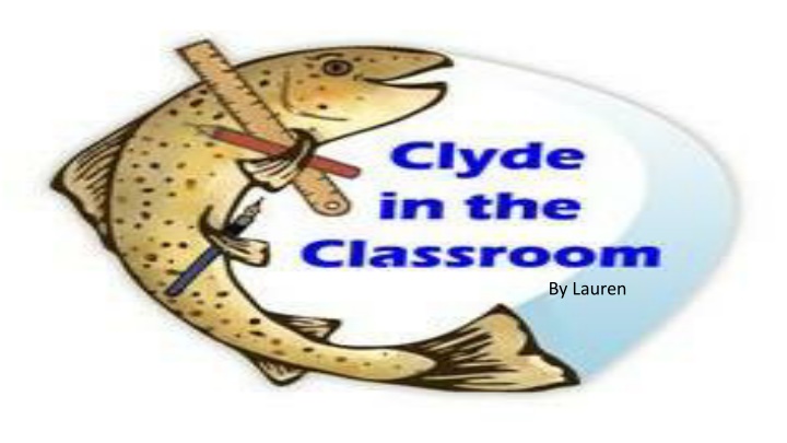 Conservation Efforts for the River Clyde Project