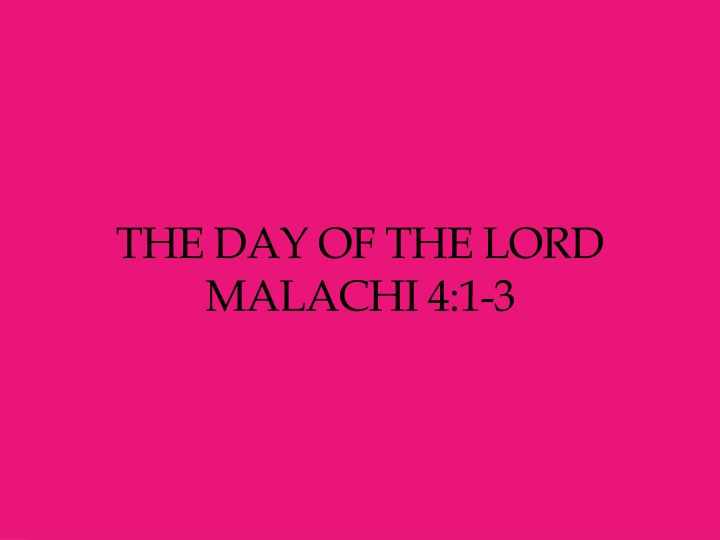 The Day of the Lord in Malachi: Salvation and Judgment