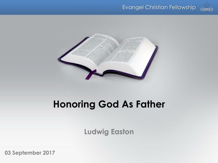 Honoring God as Our Father in Evangel Christian Fellowship