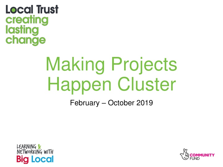 Big Local Learning Clusters: Making Projects Happen