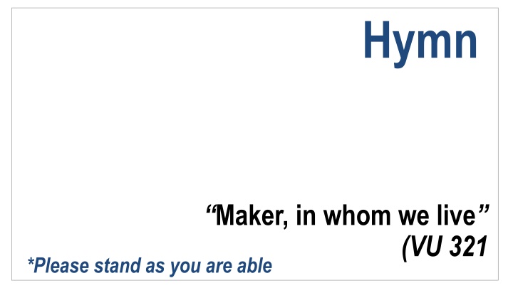 Hymn of Adoration: Hymn Maker, in Whom We Live