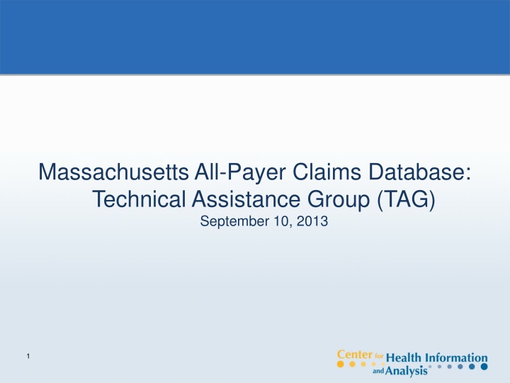 Massachusetts All-Payer Claims Database Technical Assistance Group Update