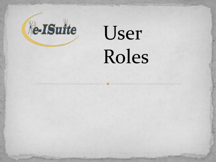 User Roles and Responsibilities Overview
