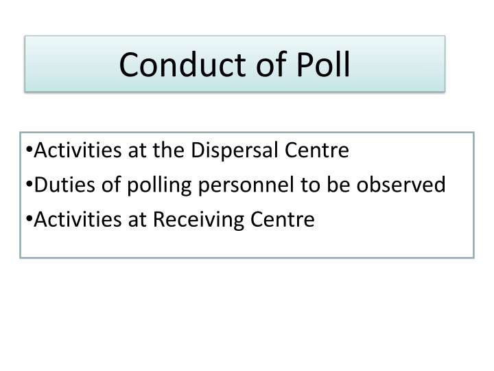 Polling Activities and Duties at Various Centers