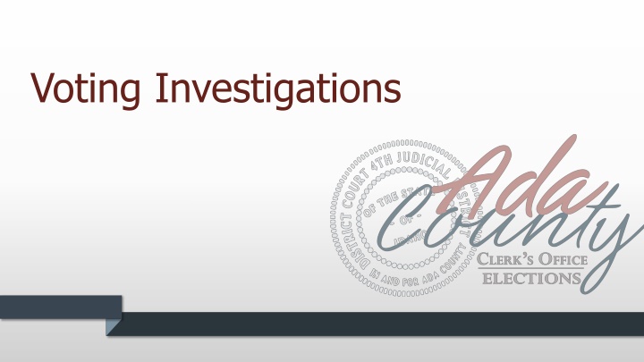 Ensuring Election Integrity: A Closer Look at Voting Investigations