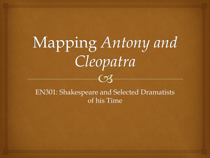 Exploration of Geography and Orientalism in Antony and Cleopatra