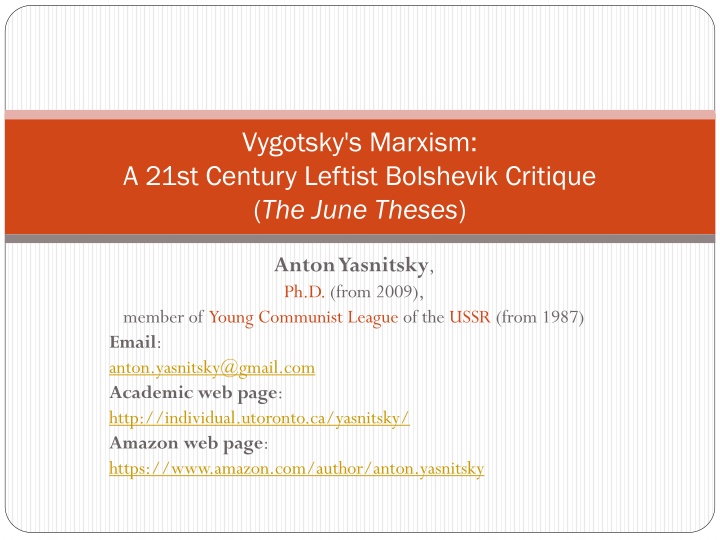 Vygotsky's Marxism in the 21st Century: A Critical Analysis by Anton Yasnitsky, Ph.D.