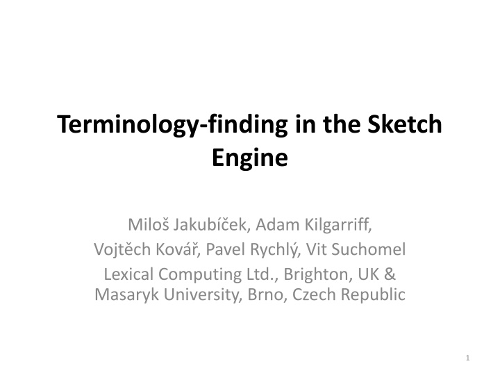 Terminology Finding in the Sketch Engine