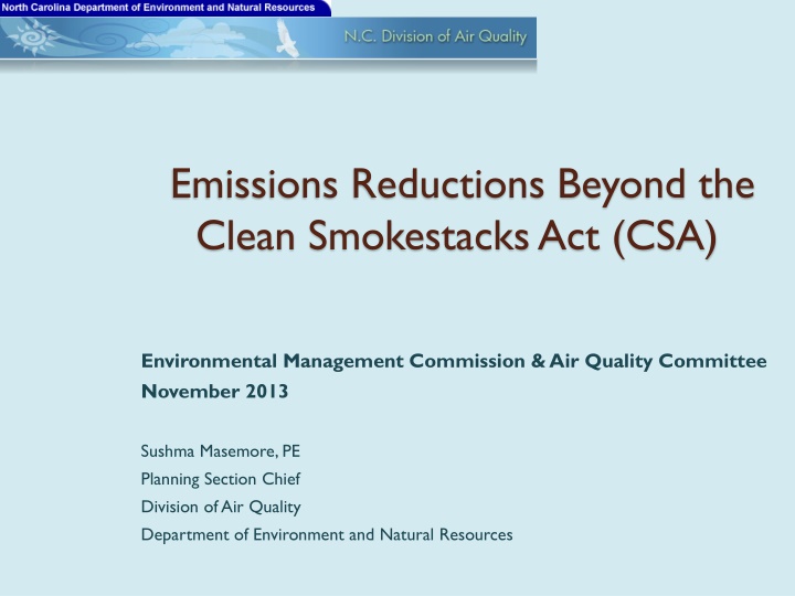 Emissions Reductions Beyond the Clean Smokestacks Act (CSA) Overview