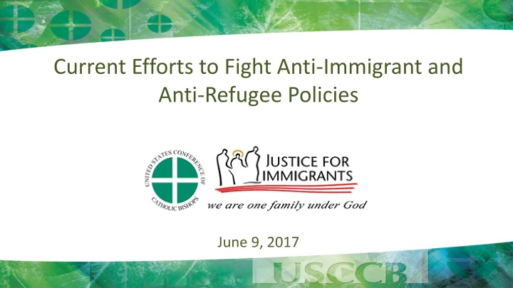 Efforts to Fight Anti-Immigrant and Anti-Refugee Policies Update