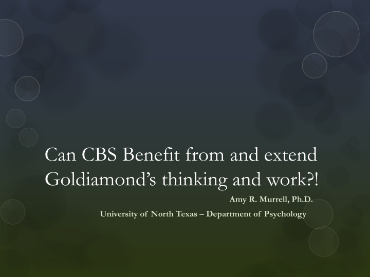 Exploring the Similarities Between Goldiamond's Work and CBS Approaches