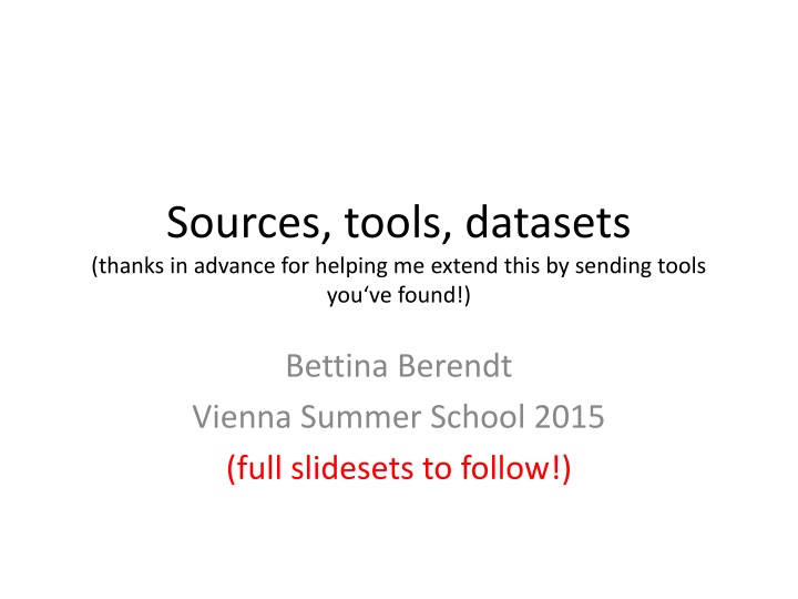 Sources, Tools, and Datasets in Text Mining