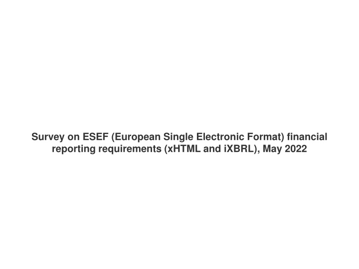Survey on ESEF Financial Reporting Requirements - May 2022