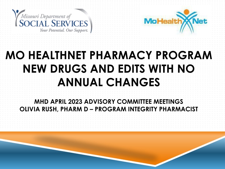 New Drugs and Edits in MO HealthNet Pharmacy Program Advisory Committee Meeting - April 2023