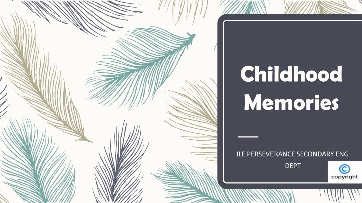 Exploring the Significance of Childhood Memories in Shaping Our Lives