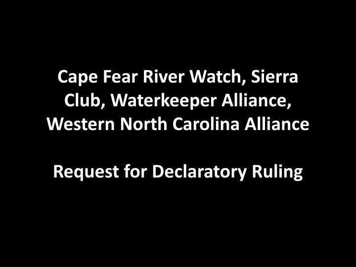 Request for Declaratory Ruling Regarding Groundwater Contamination in North Carolina