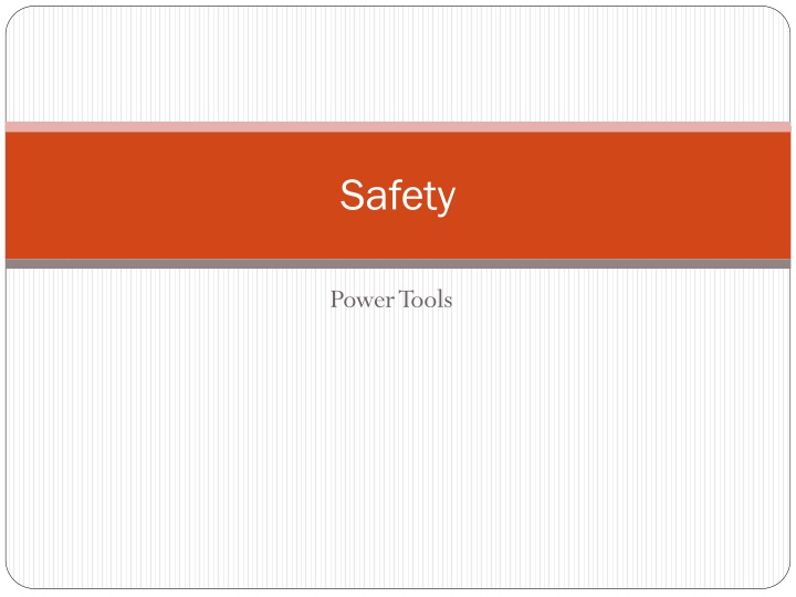 Power Tools Safety Guidelines