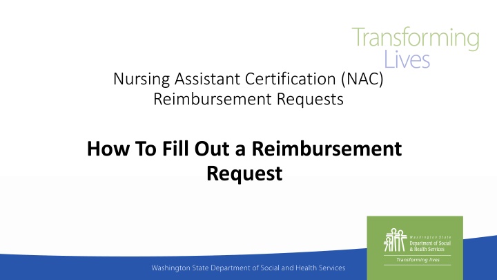 How to Fill Out a Nursing Assistant Certification Reimbursement Request Form