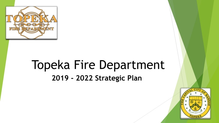 Topeka Fire Department Strategic Plan 2019-2022