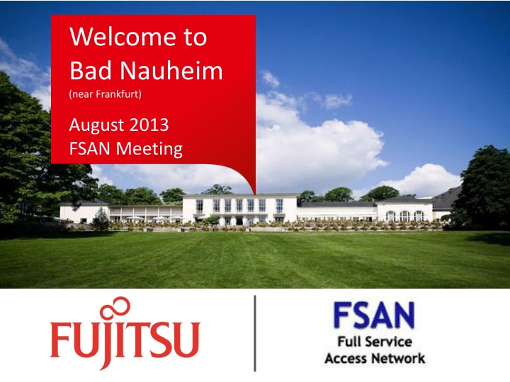 August 2013 FSAN Meeting in Bad Nauheim, Germany: Schedule and Details
