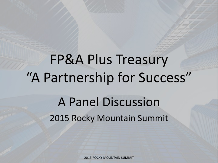 Insights from FP&A, Treasury, and Partnership Panel Discussion at 2015 Rocky Mountain Summit
