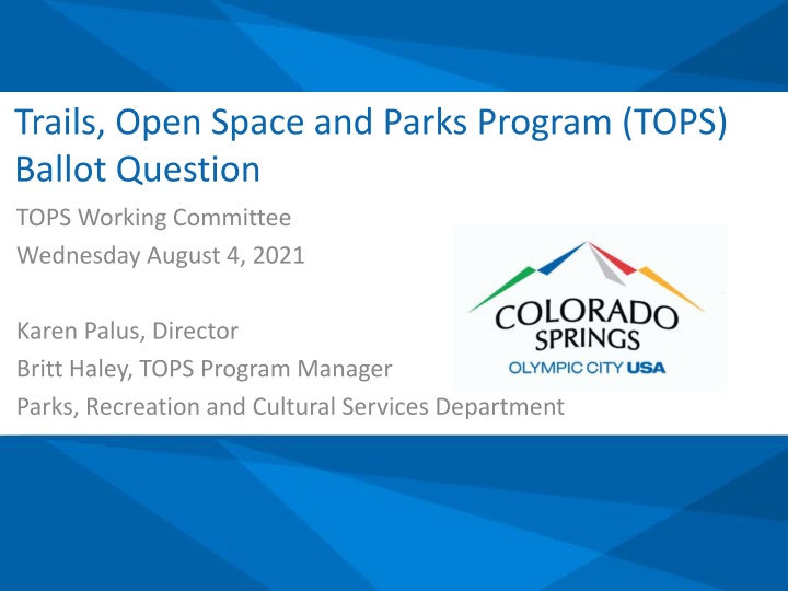 Proposed Trails, Open Space, and Parks Program Tax Increase Ballot Question