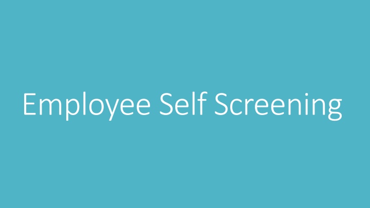 Employee Self-Screening Procedure and Temperature Monitoring