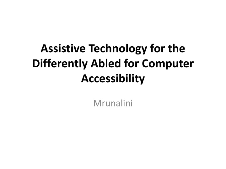 Enhancing Computer Accessibility for the Differently Abled with Assistive Technology