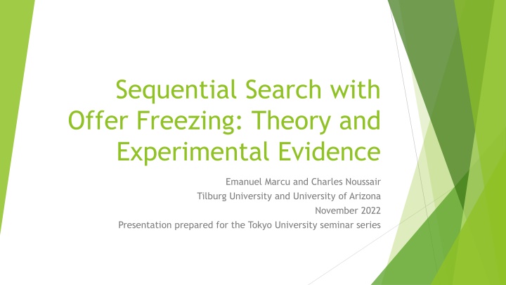 Sequential Search with Offer Freezing: Theory and Experimental Evidence