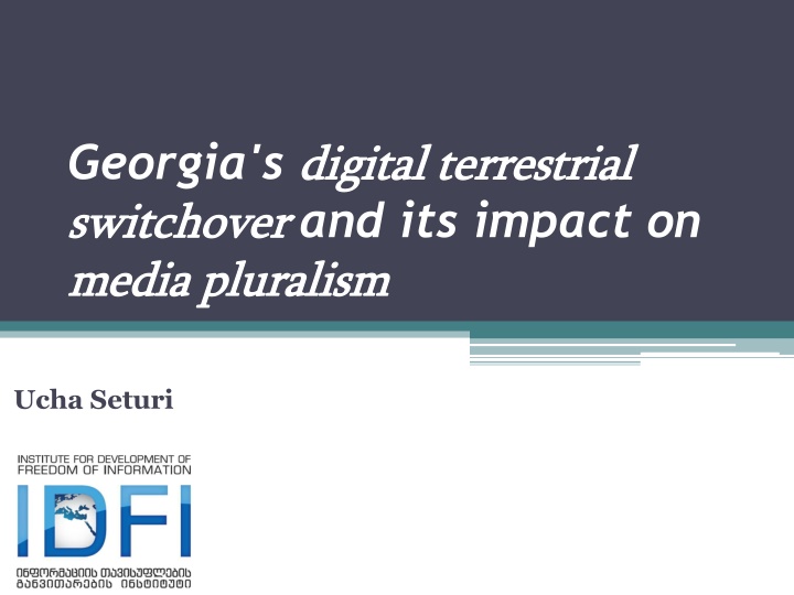 Challenges and Opportunities of Georgia's Digital Terrestrial Switchover