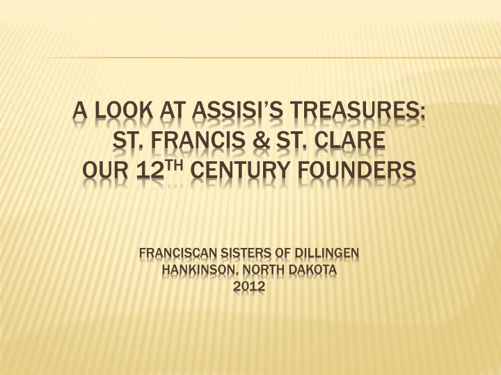 Insights into the Treasures of St. Francis and St. Clare in 12th Century