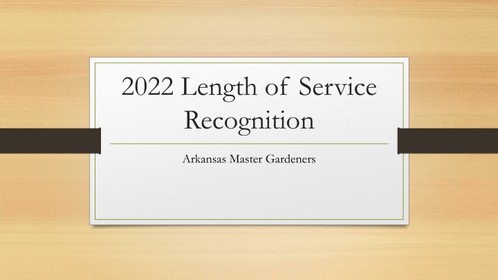 Arkansas Master Gardeners 5 Year Length of Service Recognition