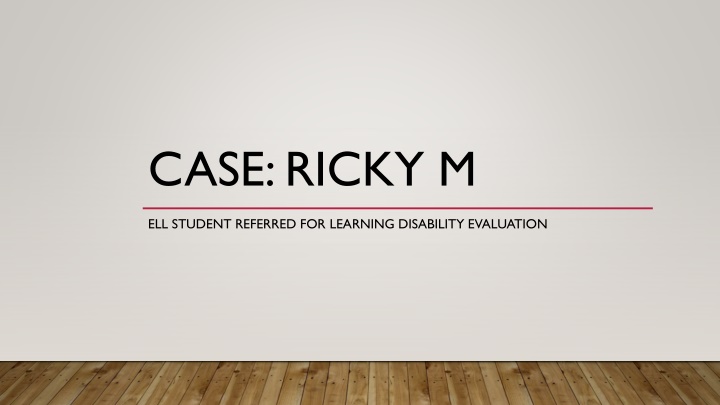 Evaluation of Ricky M. for Learning Disability