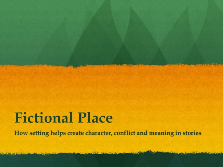 The Power of Setting in Crafting Character, Conflict, and Meaning in Fiction