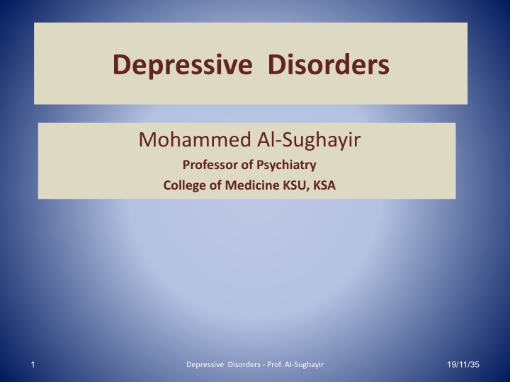 Depressive Disorders: A Comprehensive Overview by Prof. Al-Sughayir