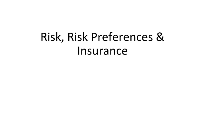 Risks, Preferences, and Insurance in Poverty Alleviation