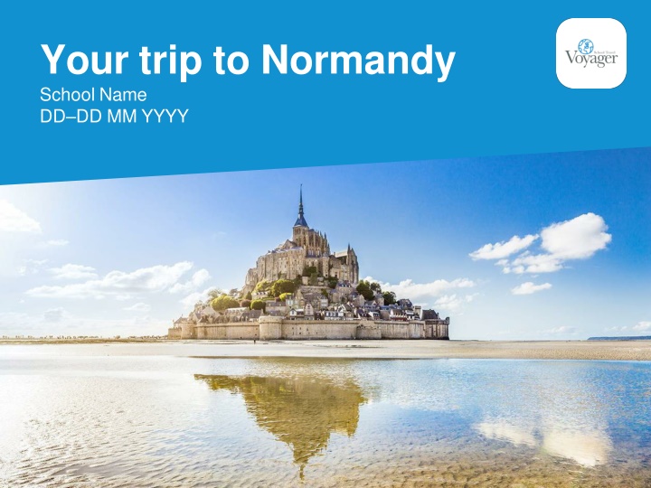 Unforgettable Educational School Trips to Normandy with Voyager School Travel