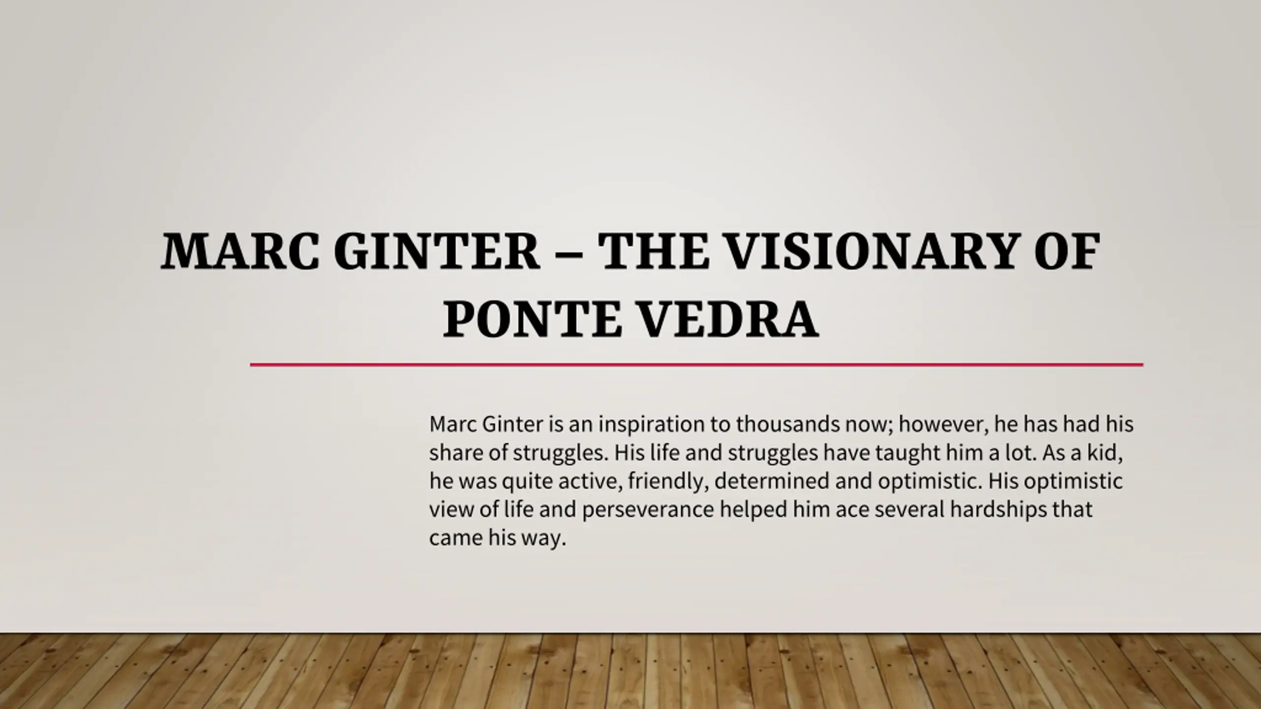 MARC GINTER – The Visionary of Ponte Vedra